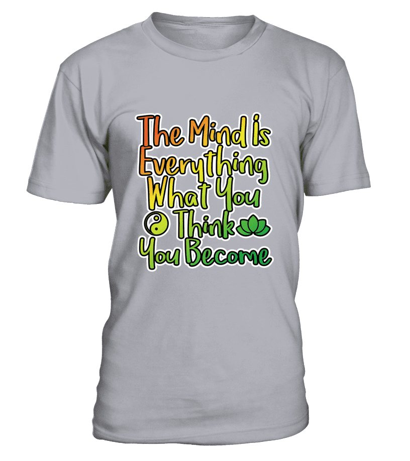 T Shirt "Mind is everything" Pour homme - L'univers-karma