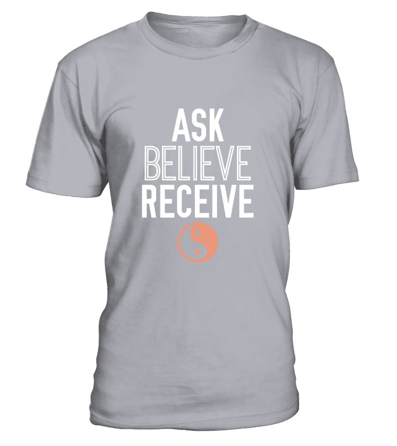 T Shirt "Ask, Believe, Receive" Pour homme - L'univers-karma
