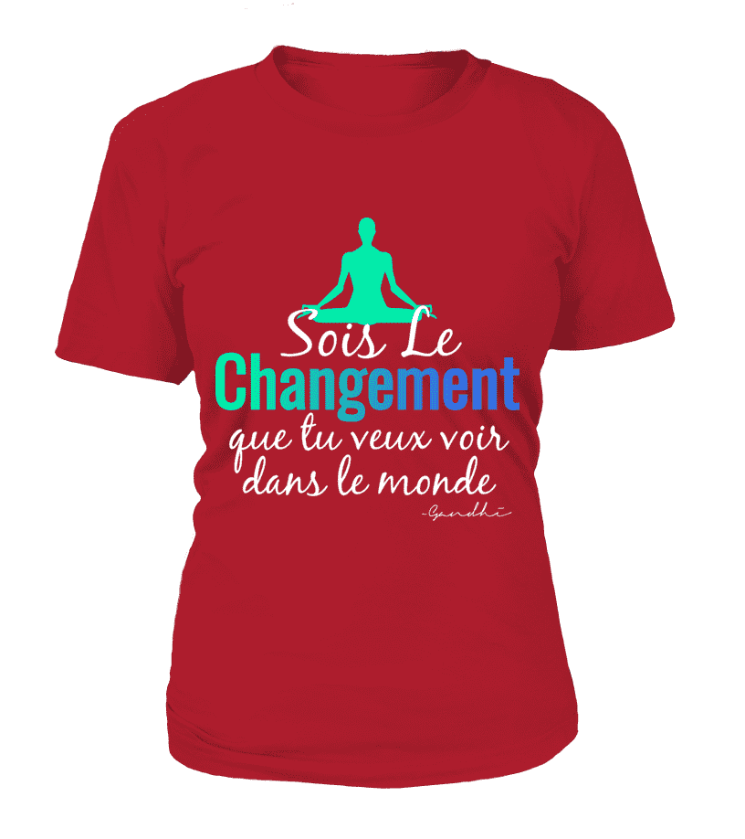 T Shirt "Sois le changement" Pour femme - L'univers-karma