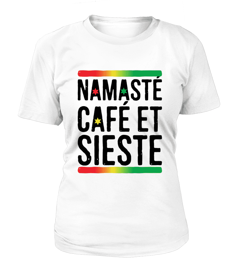 T-shirt Femme "Namasté, café et sieste" - L'univers-karma