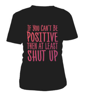 T Shirt "Positive" Pour femme - L'univers-karma